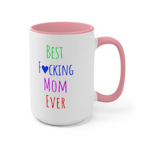 Best F♥️cking Mom Ever Coffee Mug 🍺