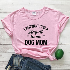 I JUST WANT TO BE A stay at home DOG MOM Hipster T-Shirt for Dom Mom 🐶👩‍🦰🐕